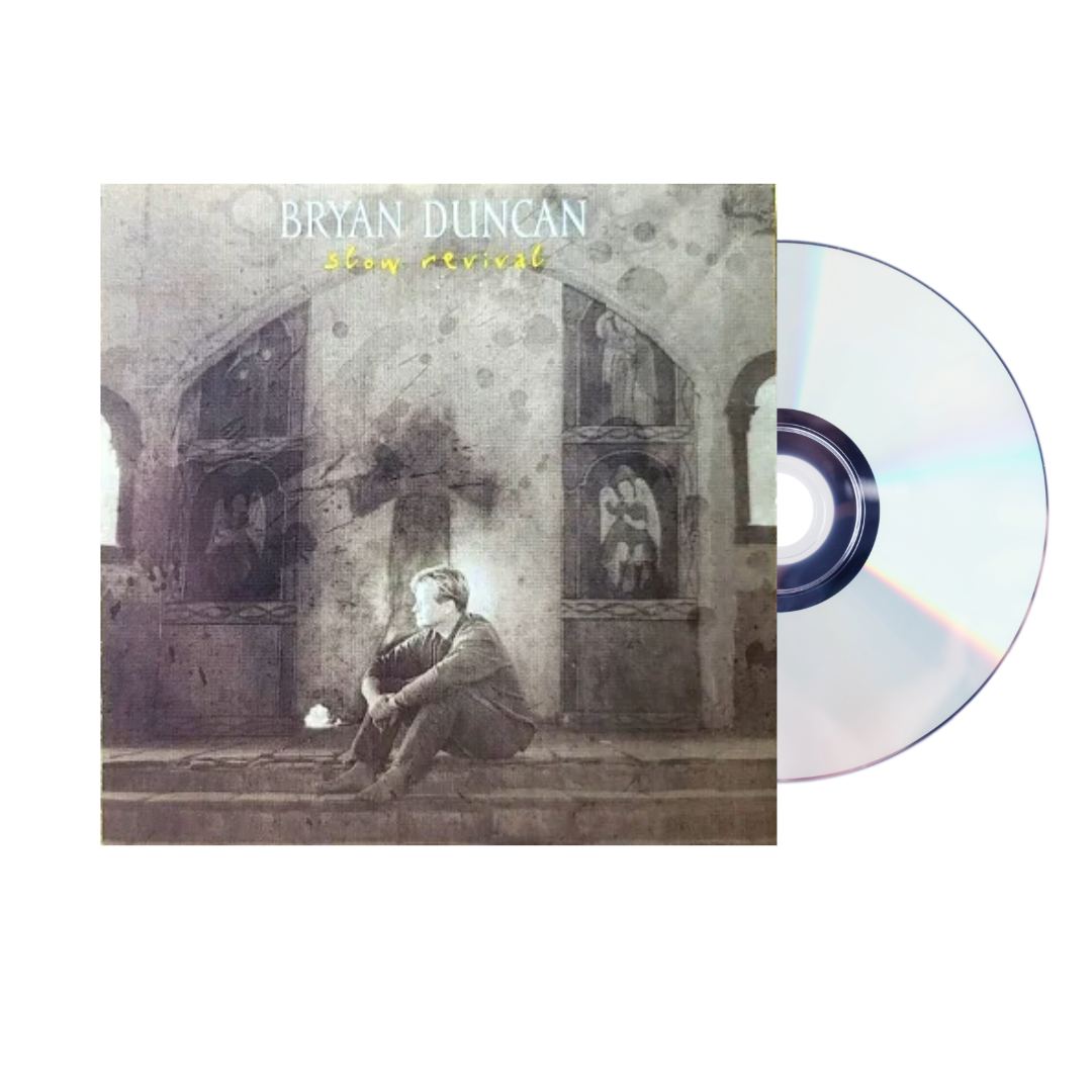 Bryan Duncan - Slow Revival