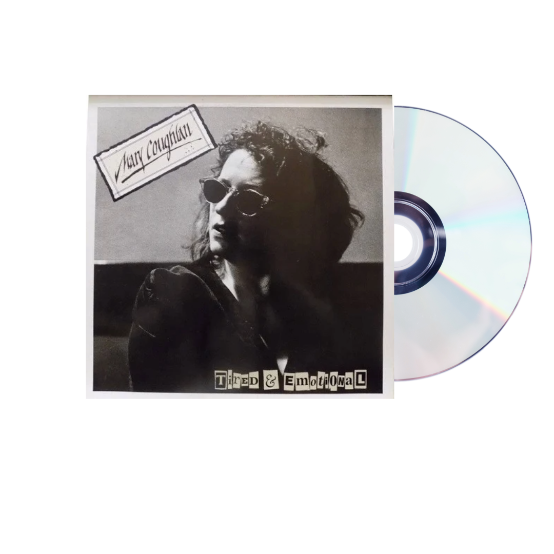 Mary Coughlan – Tired & Emotional