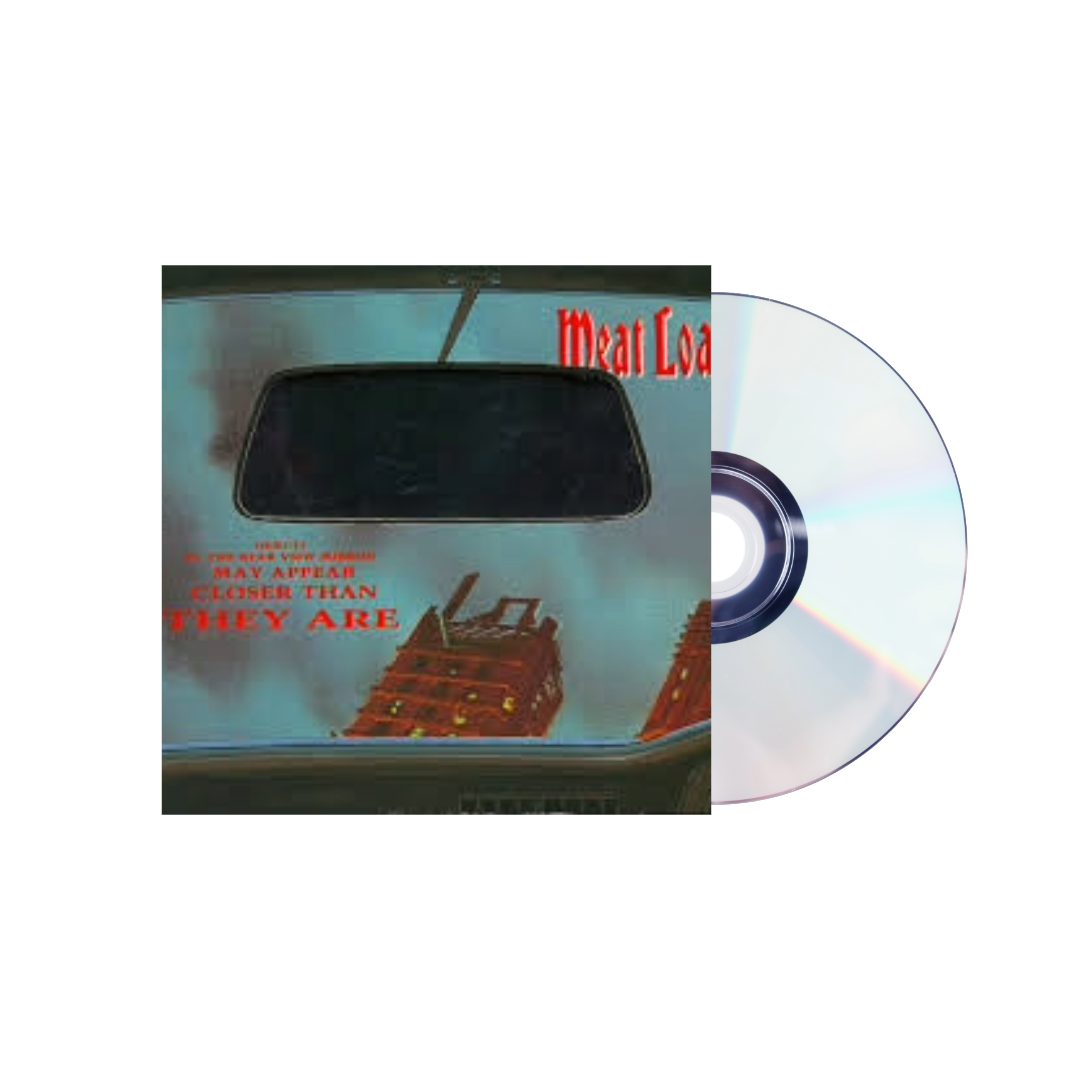 Meat Loaf – Objects in the Rear View Mirror May Appear Closer Than They Are (CD Single)