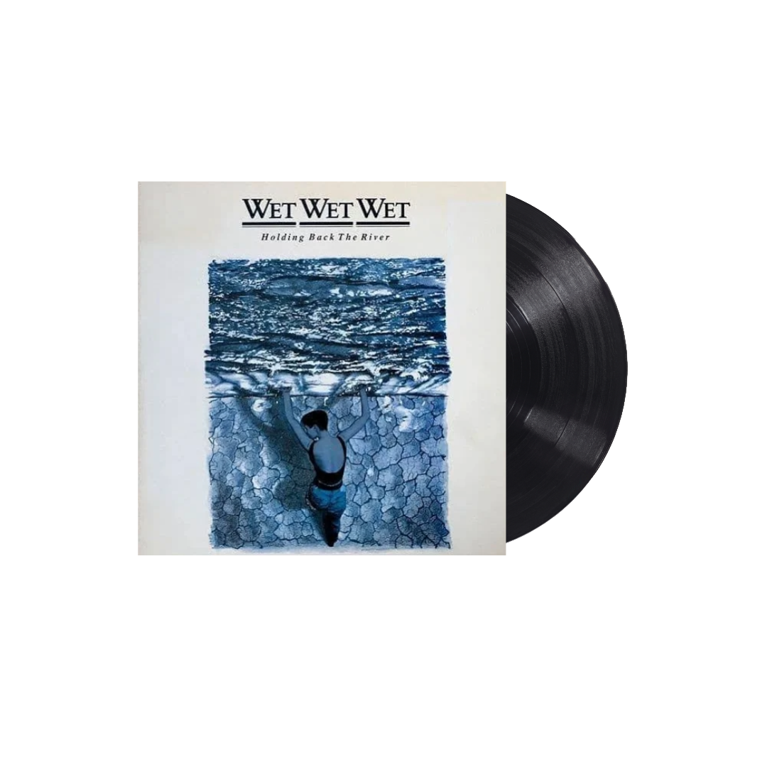 Wet Wet Wet - Holding back the river